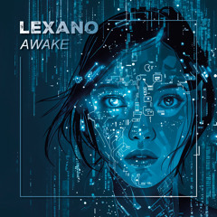 Lexano - Awake (FREE DL)