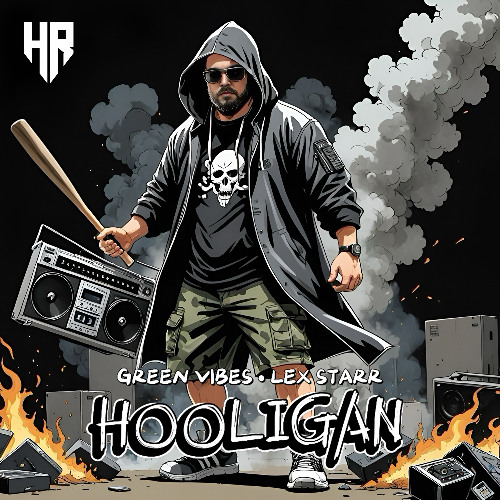 Green Vibes, Lex Starr - HOOLIGAN (VIP)