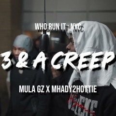 Mula Gz & Mhady2hottie — 3 & Ah Creep (WhoRunItNYC Performance)