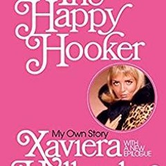 READ⚡️PDF❤️eBook The Happy Hooker: My Own Story Online Book