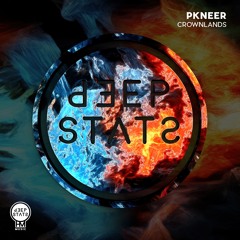 PKNeer - Crownlands (OHM Deep State)