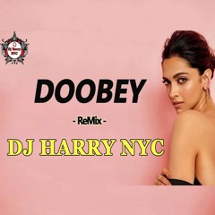 Doobey | Gehraiyaan | REMIX | DJ HARRY NYC