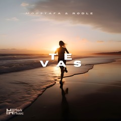 Moostafa & Rodle - Te Vas