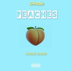 Peaches (Spanish Version)