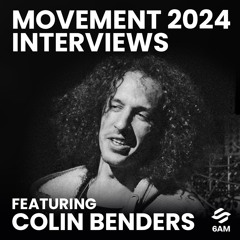 6AM Movement 2024 Interview: Colin Benders