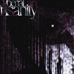 (FREE DL) Insanity - Cyberia Lain