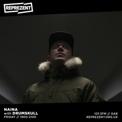 Naina with Drumskull - Reprezent FM - April 16th 2021