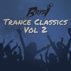 Brysi - Trance Classics Vol 2 Live Stream (Free Download)