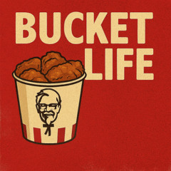 Bucket life