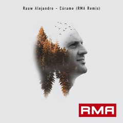 Rauw Alejandro - Cúrame (RMA Remix)