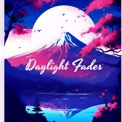 Daylight Fades (Remastered New Version)