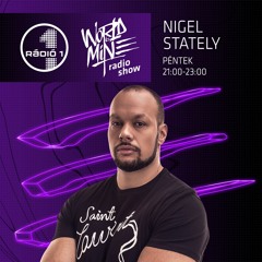 Rádió1 - World Is Mine Radio Show - Nigel Stately 2020.02.21 21:00 - 23:00