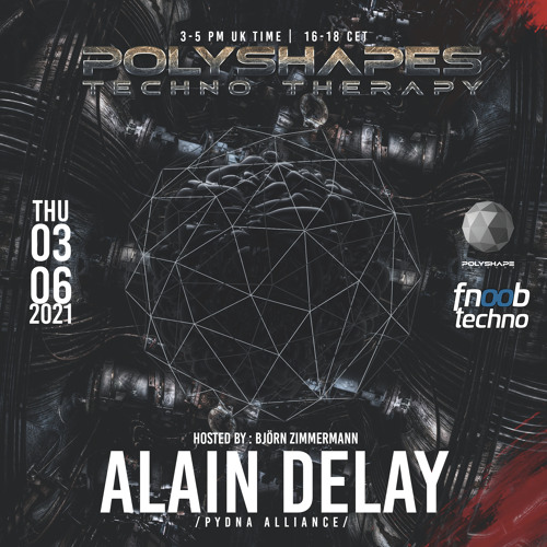 Alain Delay @ Polyshapes Techno Therapy 3.6.21
