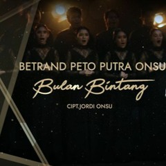 BETRAND PETO PUTRA ONSU BULAN BINTANG (Official Music Video)