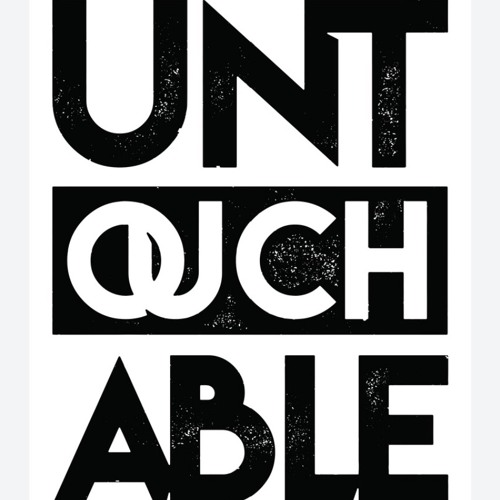 The Untouchble
