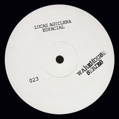 Lucas Aguilera - Espacial [Octopus Warehouse Series]