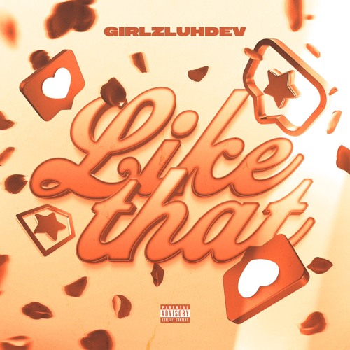 Stream Like That by GIRLZLUHDEV | Listen online for free on SoundCloud