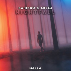 Kahikko & Akela - Nightfall
