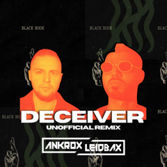 Chris Lake, Green Velvet - Deceiver (Ankrox & LeidbaX Bootleg / Remix)