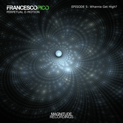 Francesco Pico - Wanna Get High?