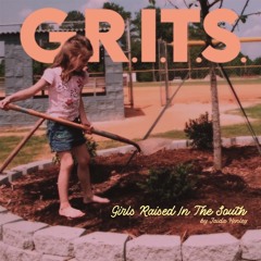 G.R.I.T.S. (Girls Raised In The South) - Jaida Henley