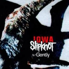 Slipknot - Gently