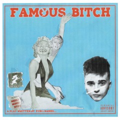 Famous Bitch