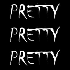Pretty-Pretty-Pretty (feat. Ems)