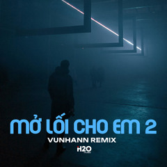 Mở Lối Cho Em 2 (Remix)