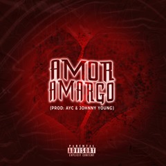 Johnny Young773 - Amor Amargo [Prod. Ayc & Johnny Young]