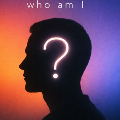 who am I