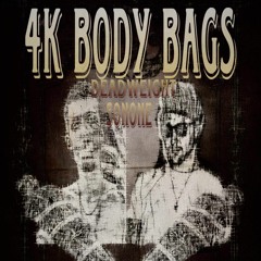 4k Body Bags (Feat. SONONE)