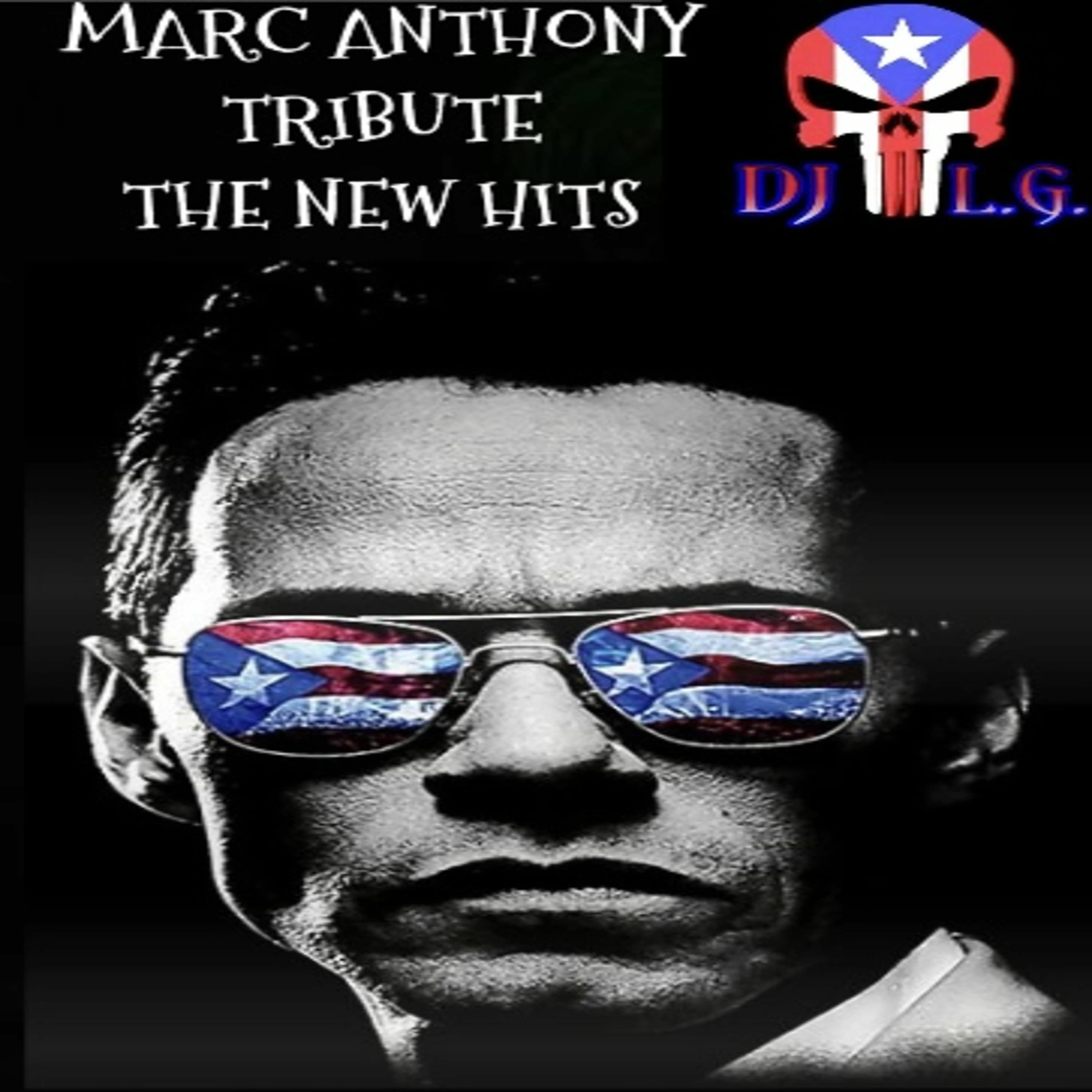 DJ L.G MARC ANTHONY TRIBUTE THE NEW HITS SALSA MIX episode artwork