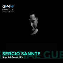 Sergio Sannte - Special Guest Mix - Golden Wings Radio - ARG