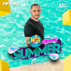 Closing Summer '24 Nitro & Blaxxbox Extended Set By Jesus Ortega