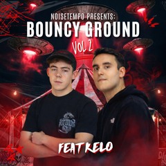 NOISETEMPO Presents "Bouncy Ground Vol.2" Feat. Kelo