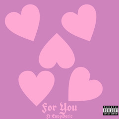 For You ft EnvyDeric