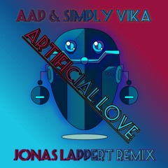 AAP Feat. Simply Vika - Artificial Love - (Jonas Lappert Remix)