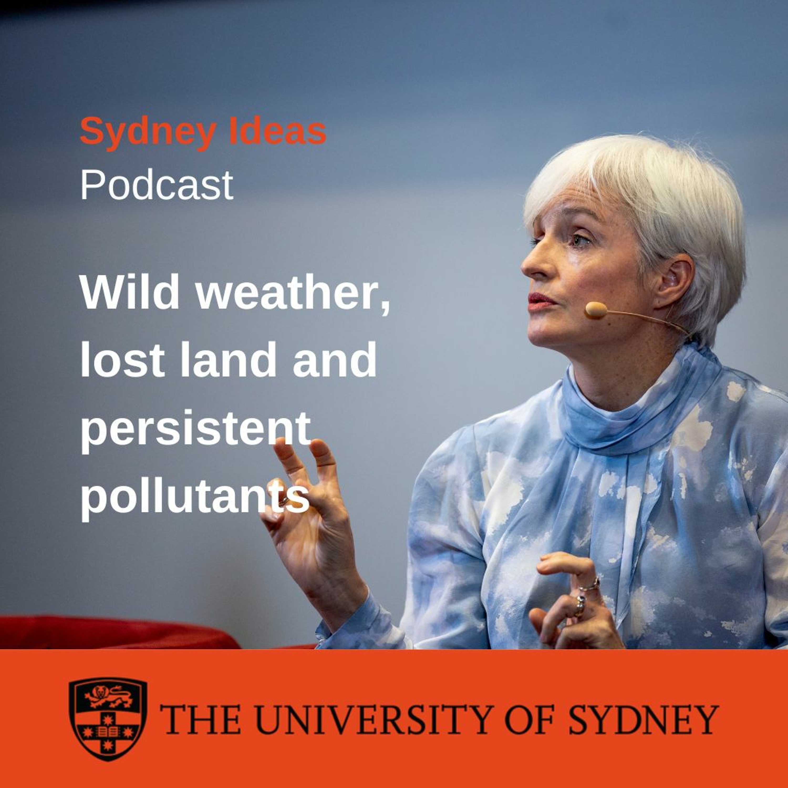 cover of episode Wild weather, lost land and persistent pollutants