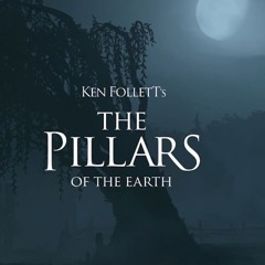 The Pillars of the Earth (Main Theme)