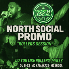 North Social Promo Mix - Rollers Session feat. B-52, Kamakaze, Digga - July 2025
