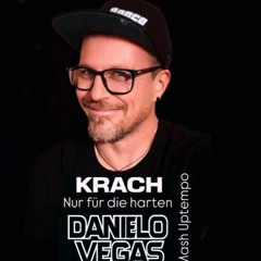 Danielo_Vegas-Krach nur für die harten(Danielo_Vegas Mash Uptempo Edit)