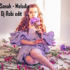 Sanah - Melodia (Dj Robi edit)