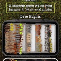 [Read] PDF 💗 Essential Trout Flies: 50 Indispensable Patterns with Step-by-Step Inst