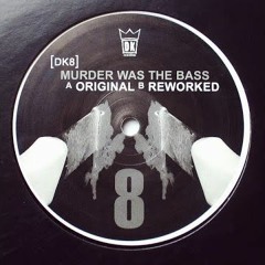 DK8 - Murder Was The Bass (Robbie Van Doe Rework) Sherry Master