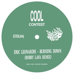 Eric Leonardis - Burning Down (Bobby Lava Remix)