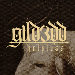 HELPLESS - g1ld3dd (free download)