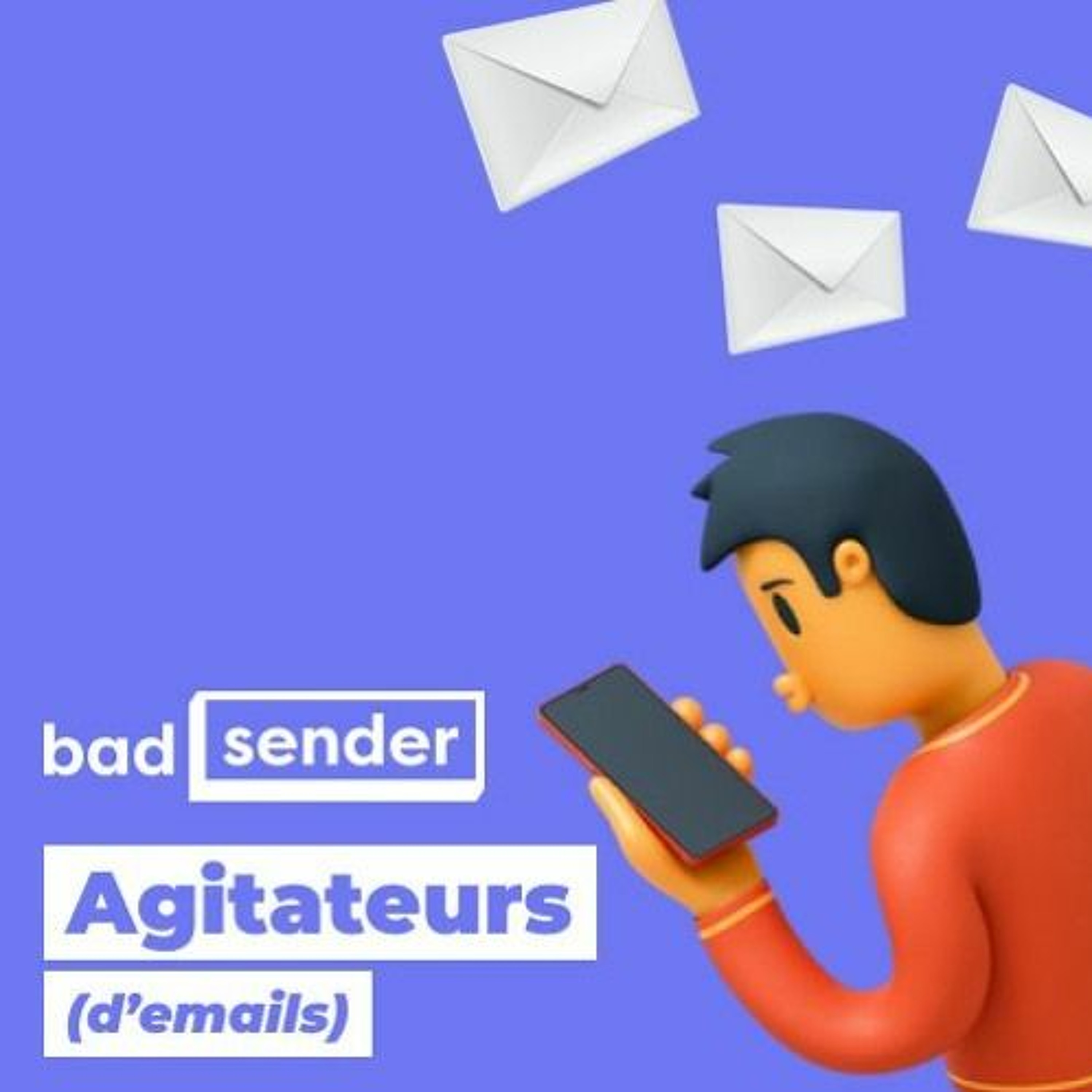 Badsender, Agitateurs d\'emails