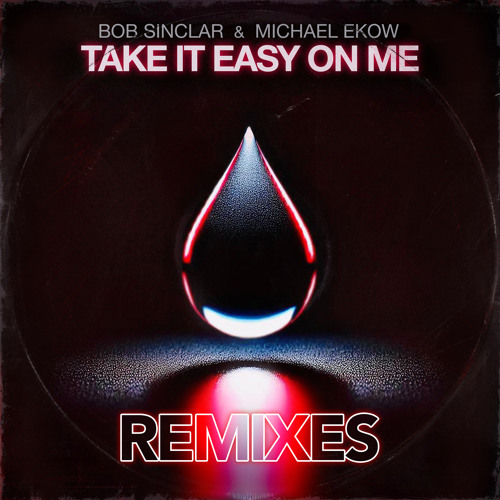 Take It Easy on Me (Mosimann Remix)