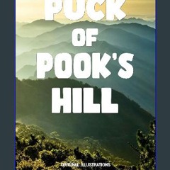 Read eBook [PDF] ❤ PUCK OF POOK'S HILL: ORIGINAL ILLUSTRATIONS Pdf Ebook
